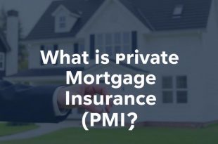 What Is Private Mortgage Insurance (PMI)? A Comprehensive Guide for Homebuyers